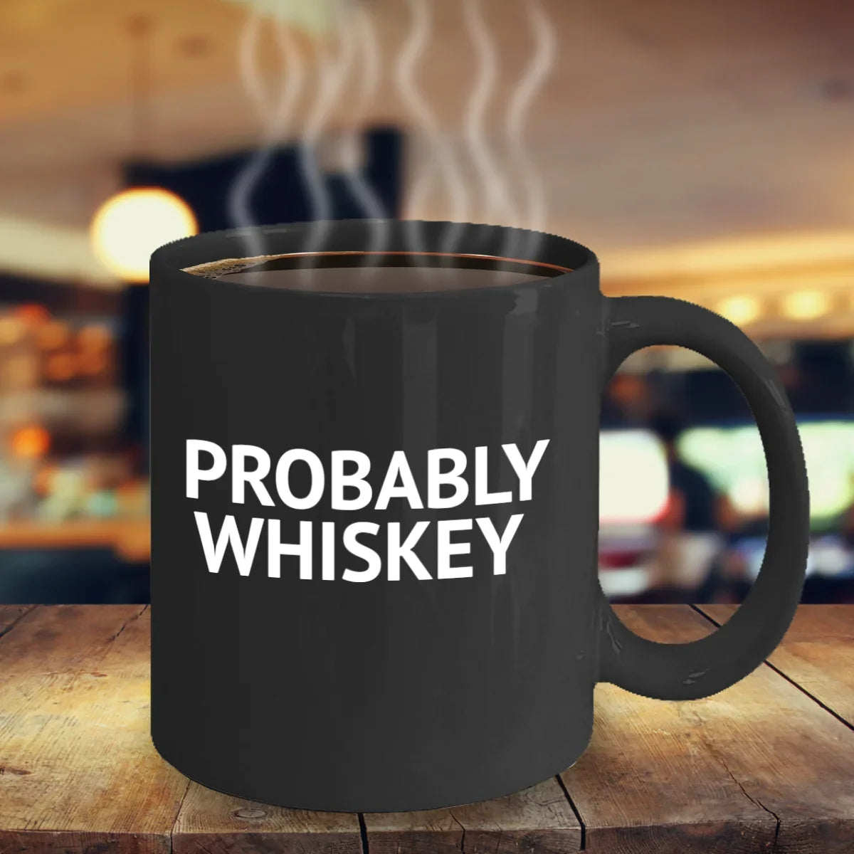 Whiskey Addict Coffee Mug, Probably Whiskey, Alcohol lover Coffee Mug, Whiskey Lover Mug- Charcoal Porcelain Coffee Mug 11 Oz Funny Quotes Coffee Mug